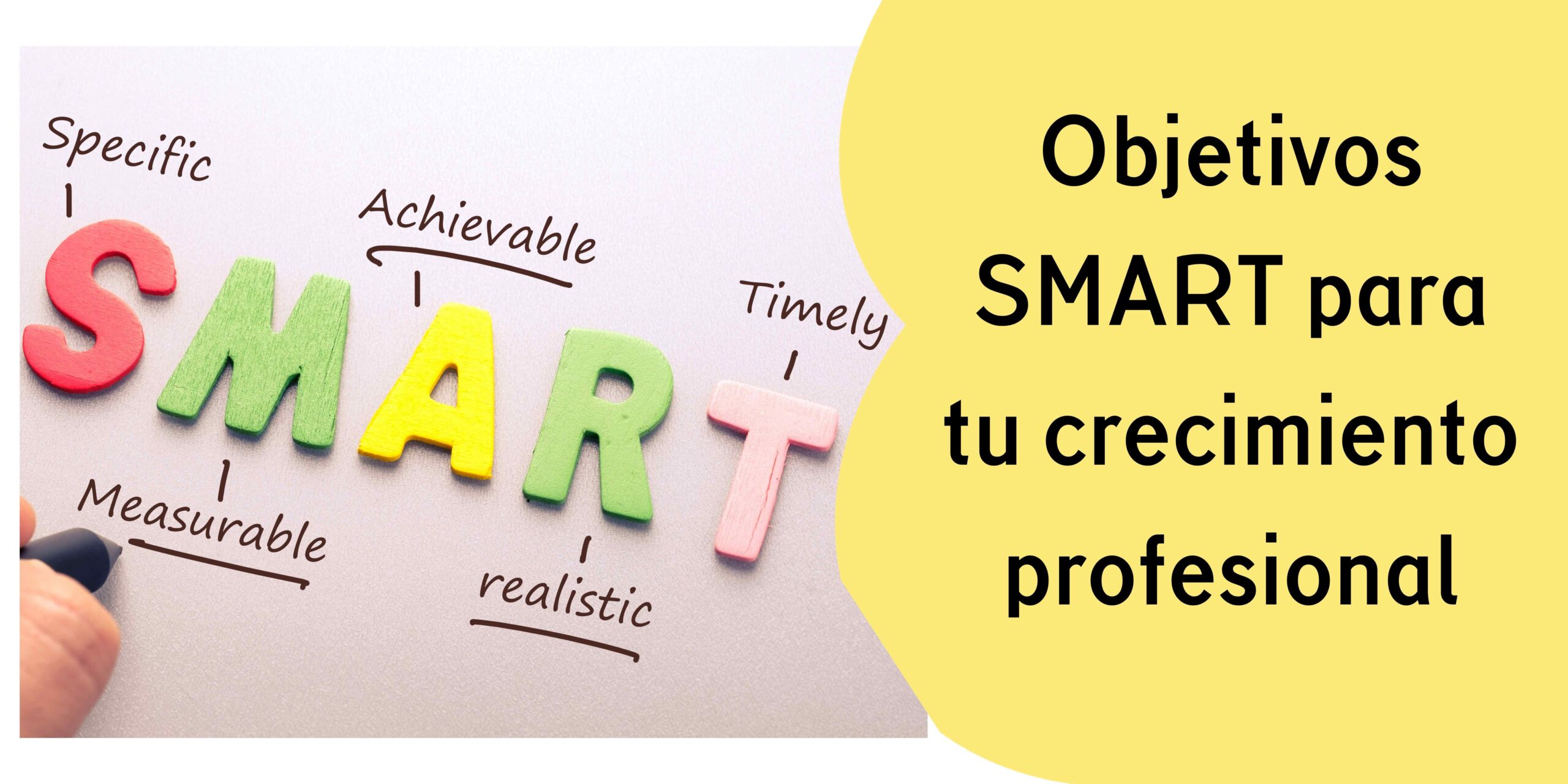 Objetivos Smart Para Tu Crecimiento Profesional Sandra Tovar